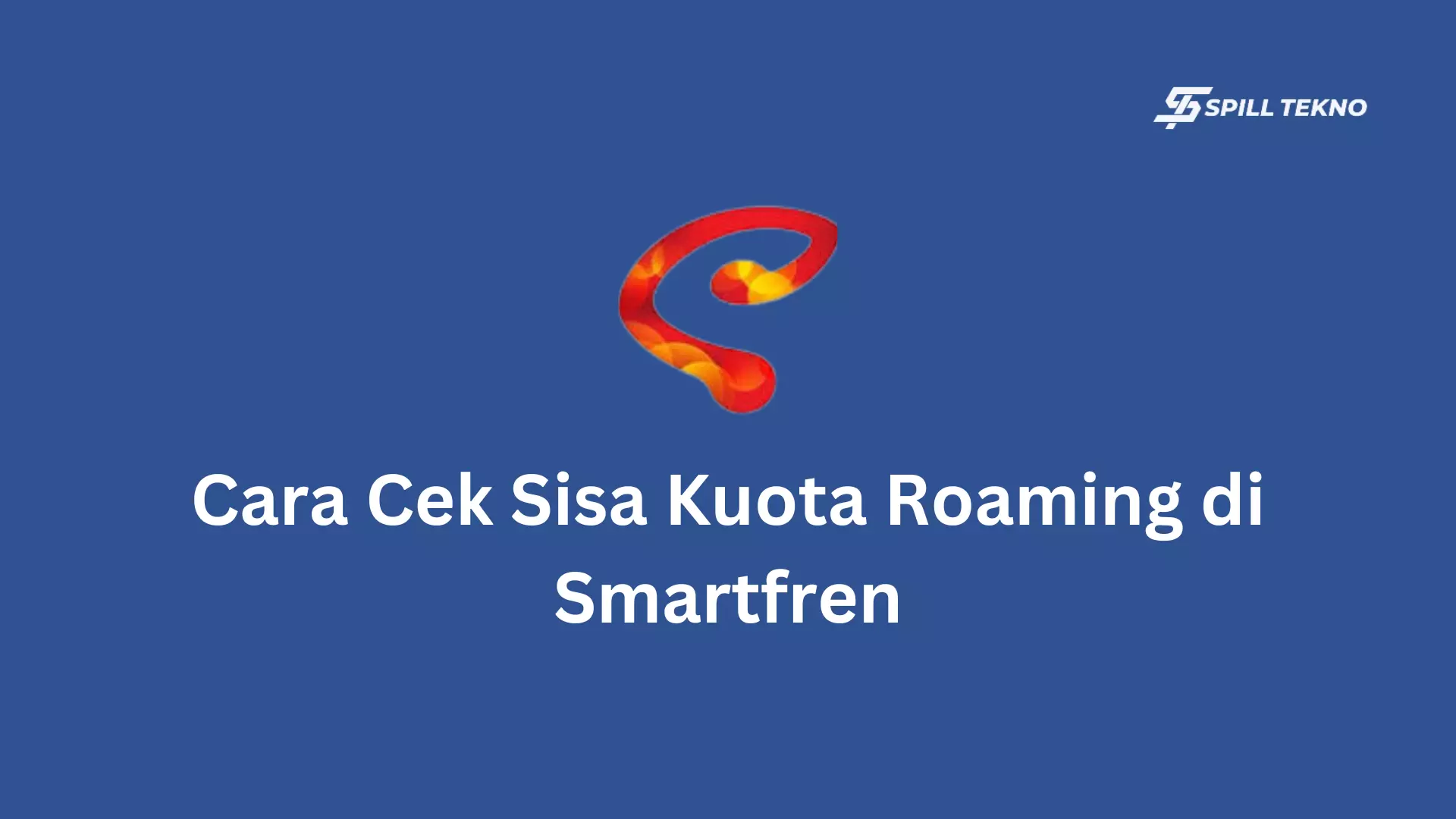 Cara Cek Sisa Kuota Roaming di Smartfren