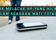 Cara Melacak HP yang Hilang dalam Keadaan Mati