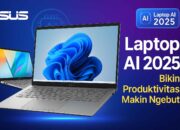 Laptop AI 2025 dari ASUS Ini Bikin Produktivitas Makin Ngebut!