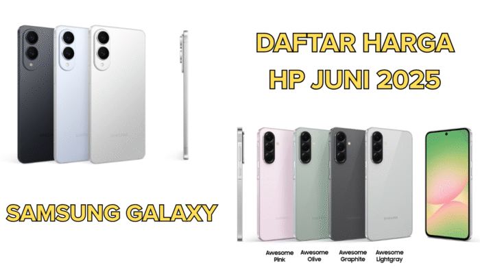 Daftar Harga HP Samsung Terbaru Juni 2025, Ada Galaxy S25 Edge Baru Rilis!