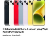 iPhone Impian di Budget 6 Juta? Ini Pilihan Terbaik Buat Kamu!