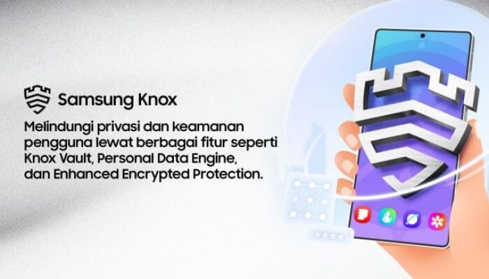 Samsung Knox, Senjata Rahasia Jaga Datamu di Era AI?