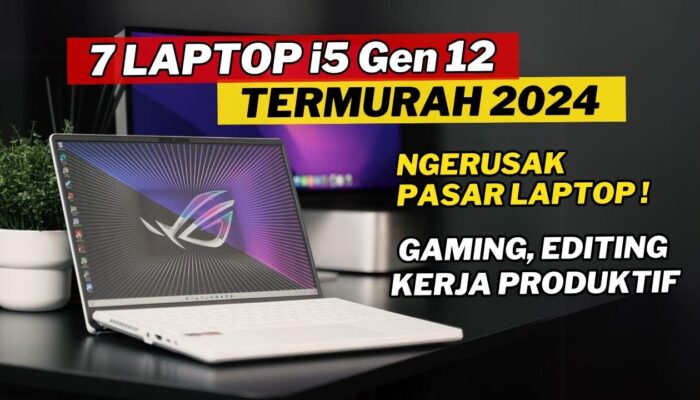 Laptop Intel Core i5 Murah Meriah? Ini Dia yang Cocok Buat Kuliah!