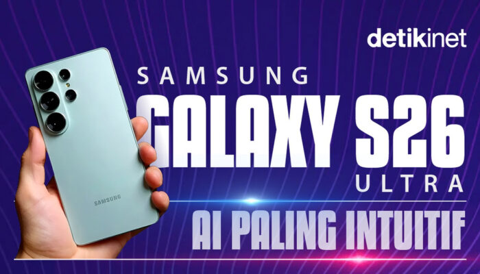 Samsung S26 Ultra AI Paling Intuitif Ini Puncak Inovasi Galaxy