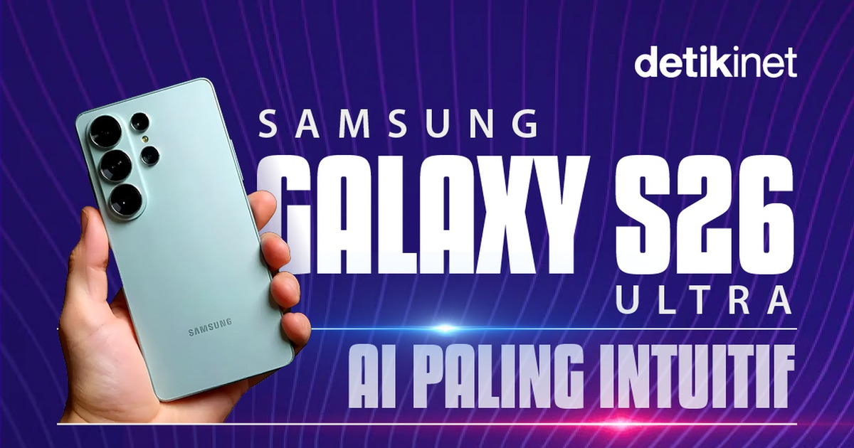 Samsung S26 Ultra AI Paling Intuitif Ini Puncak Inovasi Galaxy