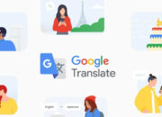 20 Tahun Google Translate Ini Fakta Mengejutkan di Baliknya