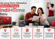 Hal yang Perlu Diketahui Sebelum Pasang IndiHome Baru
