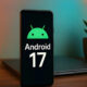 Android 17 Siap Sikat Aplikasi Boros Memori HP Makin Ngebut