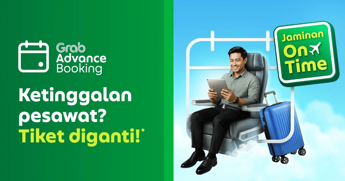 Grab Ganti Rugi Rp3,3 Juta Jika Gagal Kejar Pesawat Wajib Tahu